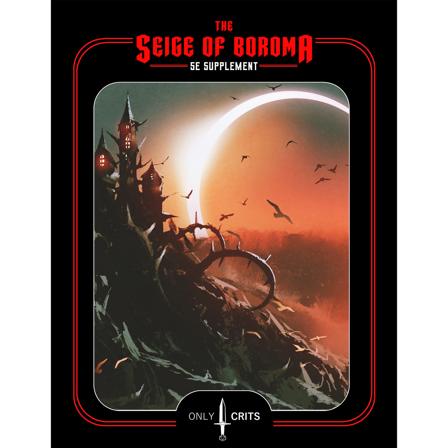 Cover art for 'The Siege of Boroma' adventure supplement, depicting a dark, foreboding scene with a town under siege by a massive creature, set against a red and orange sky.