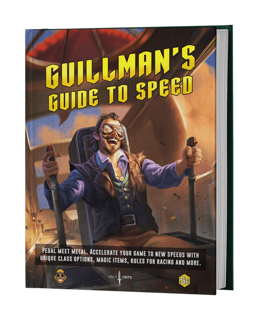 Guillman's Guide to Speed DnD 5e hardcover book featuring a steampunk-style pilot in a flying vehicle. Includes new 5e class options, magic items, and rules for vehicle racing. Published by Only Crits, compatible with Dungeons & Dragons Fifth Edition.