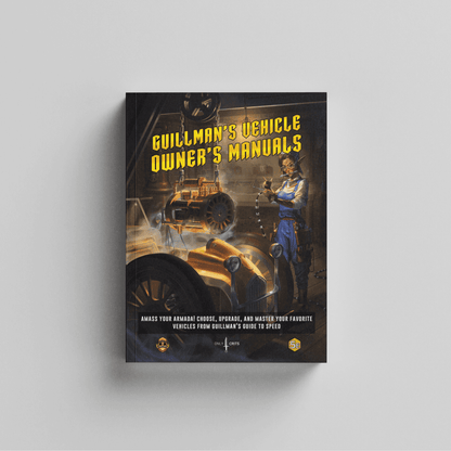 Guillman’s Vehicle Owner’s Manuals softcover book for DnD 5e on a light background. Cover features a fantasy workshop scene with a female mechanic and a glowing golden vehicle. Compatible with Guillman’s Guide to Speed, made by Only Crits.