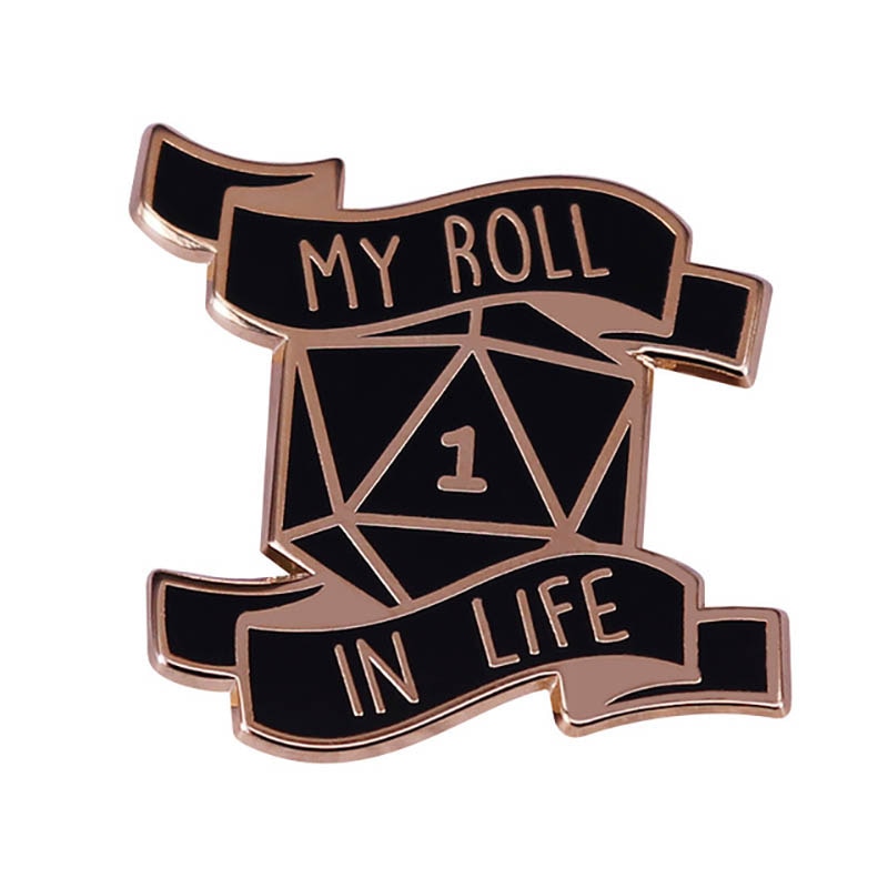 My roll in life pin with natural 1